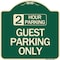 Signmission 2 Hour Parking Guest Parking Only Heavy-Gauge Aluminum Architectural Sign, 18" x 18", G-1818-24496 A-DES-G-1818-24496 - alternate 1